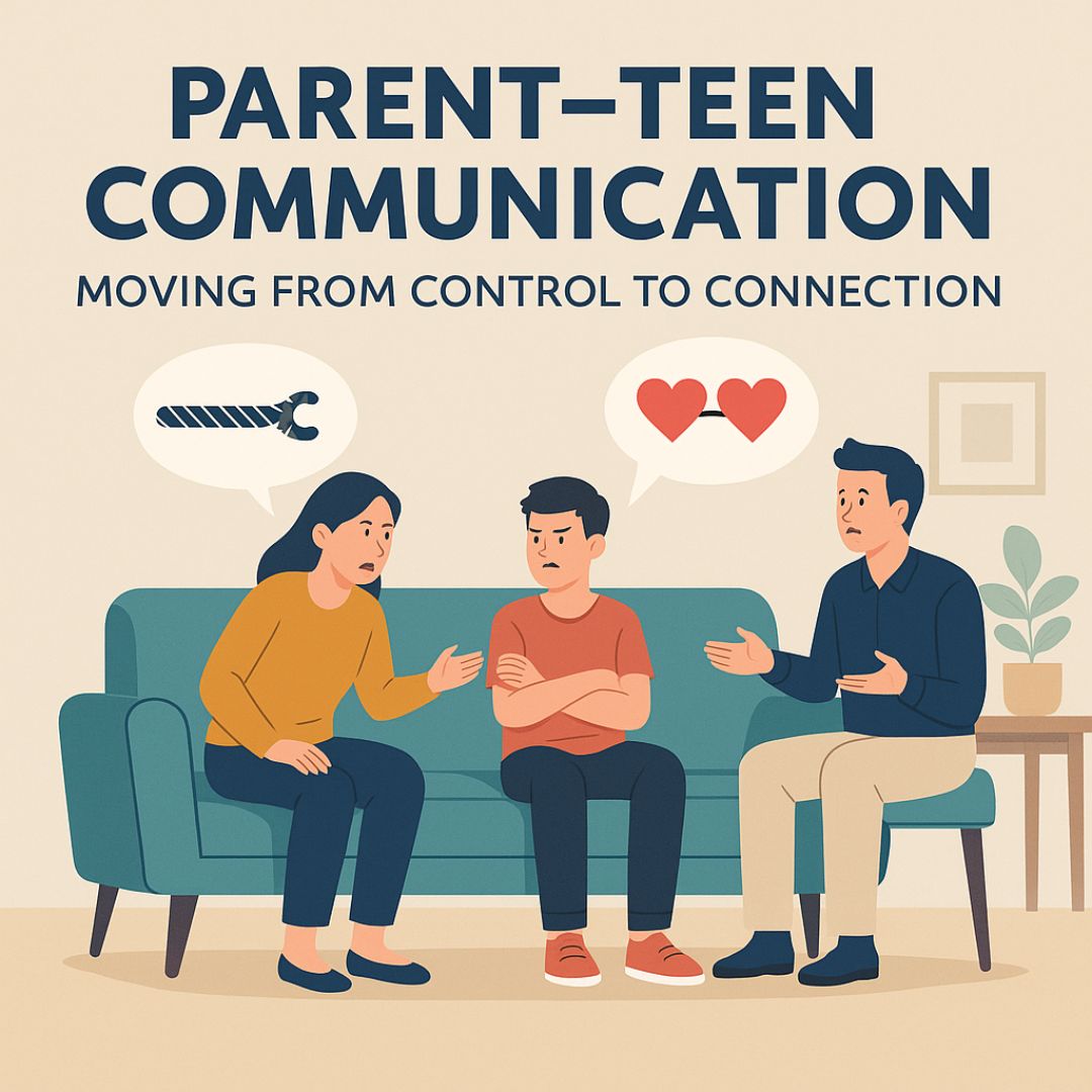 Parent–Teen Communication: Moving from Control to Connection